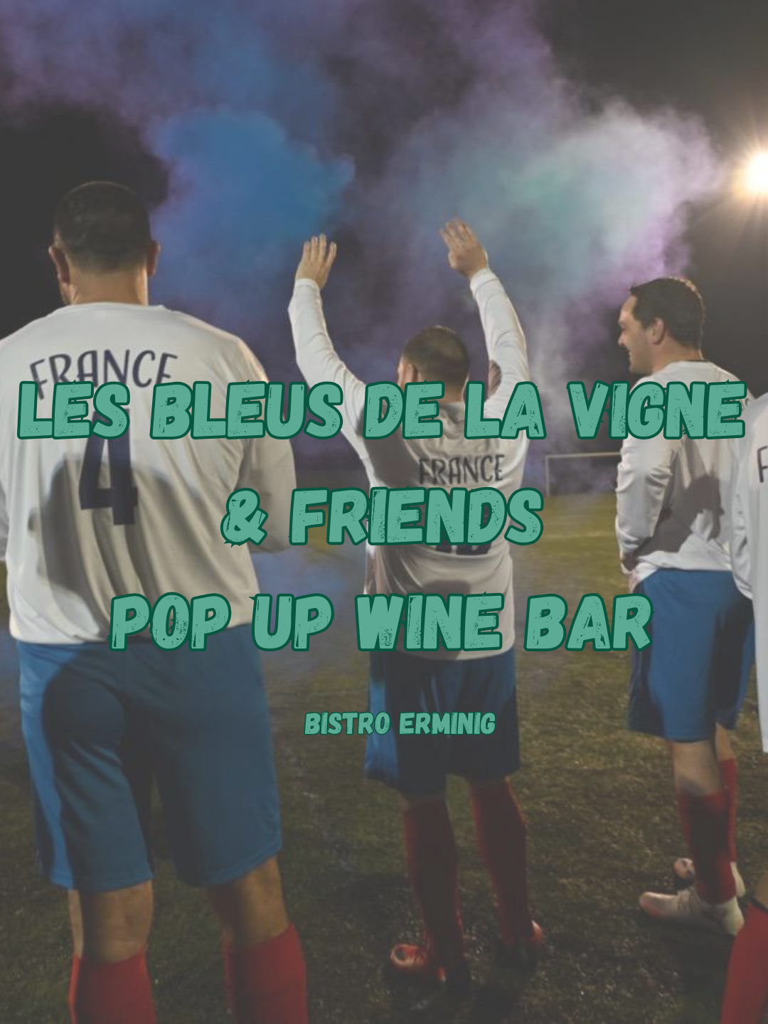 ⚽🍷 16.03.2026 - Les Bleus de la Vignes & Friends // Ticket bei Prowein City Vibes verfügbar